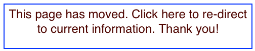 This page has moved. Click here to re-direct to current information. Thank you!

