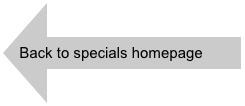 
Back to specials homepage